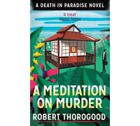 A Meditation On Murder (A Death In Paradise Novel) by Robert Thorogood (2015-01-01)