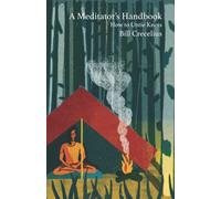 A Meditator's Handbook: How to Untie Knots