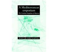 A Mediterranean Emporium David Abulafia (Auteur)