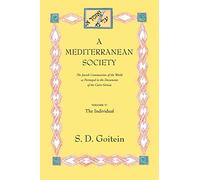 A Mediterranean Society: The Jewish Communities of the Arab World as Portrayed in the Documents of the Cairo Geniza, The Individual