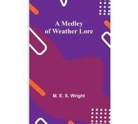 A Medley Of Weather Lore