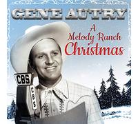 Gene Autry A Melody Ranch Christmas (CD) Album
