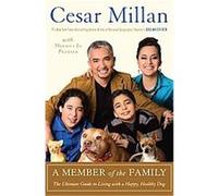 A Member of the Family Cesar Millan (Auteur)
