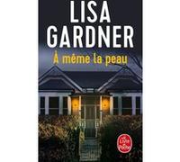 A même la peau Lisa Gardner (Auteur)