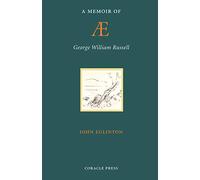 A Memoir of AE: (George William Russell)