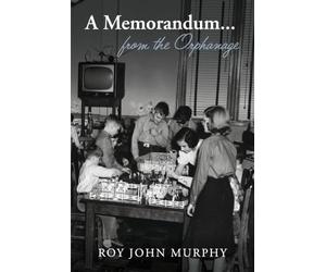 A Memorandum... from the Orphanage
