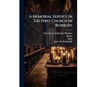 A Memorial Service In The First Church In Roxbury