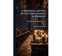 A Memorial Service In The First Church In Roxbury