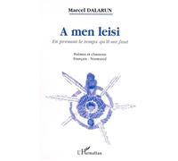 A men leisi En prenant le temps qu'il me faut - Marcel Dalarun - L'harmattan - broché - Poésie