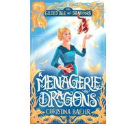 A Menagerie of Dragons A Cozy Edwardian Adventure with Sisters and Suffragettes - Christina Baehr - Auto-Édition - ebook (ePub) - Livre