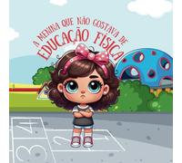 A menina que não gostava de Educação Física
