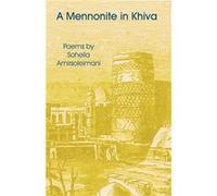 A Mennonite in Khiva Poems by Soheila Amirsoleimani - Soheila Amirsoleimani - Amazon Digital Services LLC KDP - Livre en Anglais Soheila AmirsoleimaniSoheila Amirsoleimani (Auteur)