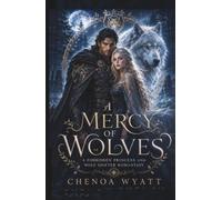 A Mercy of Wolves: A Forbidden Princess and Wolf Shifter Romantasy
