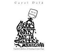 A Merry Heart Doeth Good Like A Medicine