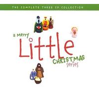 A Merry Little Christmas Series: The Complete Three CD Collection