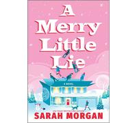 A Merry Little Lie A Heartwarming Christmas Holiday Romance - Sarah Morgan - Canary Street Press - ebook (ePub) - Livre