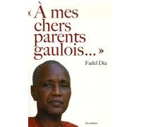 A Mes Chers Parents Gaulois