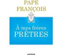 A mes frères prêtres