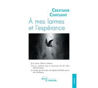 À mes larmes et l'espérance - Crestiane Chatuant - Jets D'encre - broché - Poésie