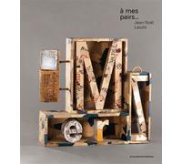 À mes pairs - Jean-Noël Laszlo - Arnaud Bizalion - relié - Catalogue d'exposition