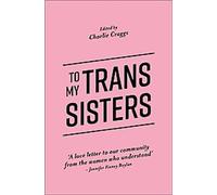 À mes sœurs trans