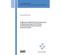 A Mesh-Free Multi-Physics Approach to Modeling Deep-Hole Drilling and Predicting Chip Jamming and Drill Failure