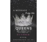 A Message From The Queens-October 2025: 30 Day All Female Collaboration Affrimation Book