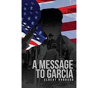 A Message To Garcia