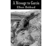 A Message to Garcia