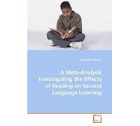 A Meta-Analysis Investigating The Effects Of Reading On Second Language Learning
