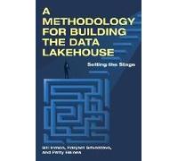 A Methodology For Building The Data Lakehouse