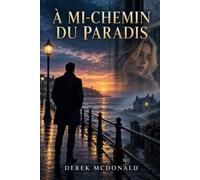À MI-CHEMIN DU PARADIS