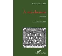 A mi-chemin: Poèmes