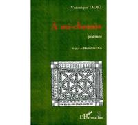 A mi-chemin Poèmes - Véronique Tadjo - L'harmattan - broché - Poésie