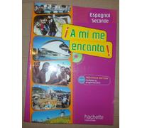 A mi me encanta 2de - Espagnol - Livre de l'élève avec CD audio inclus - Nouvelle édition 2010