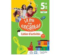 Anthony Straub et al. – A mi me Encanta! – Cahier d'activités Espagnol 5e A1
