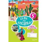 Anthony Straub – ¡A mí me Encanta! 5e – Espagnol A1-A2 – Cahier d'activités – Éd. 2026 – Broché