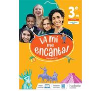 A mi me Encanta cycle 4 3e - Livre élève Edition 2022 - Isabelle Delhaye - Hachette Education - broché - Scolaire / Universitaire