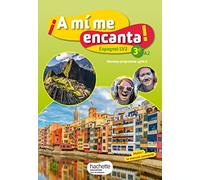Isabelle Delhaye et al. – A mi me encanta : Espagnol cycle 4 / 3e LV2 – Livre élève – éd. 2017