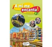 A mi me encanta espagnol cycle 4 / 3e LV2 - Livre élève - éd. 2017 Isabelle Delhaye (Auteur), Anthony Straub (Auteur), Michelle Froger (Auteur), Montserrat Martinez Gimenez (Auteur), Jérôme Dulou (Aut