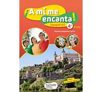 A mi me encanta espagnol cycle 4 / 4e LV2 – Livre élève – éd. 2017