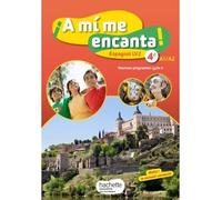A mi me encanta espagnol cycle 4 / 4e LV2 – Livre élève – éd. 2017