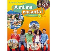 A mi me encanta espagnol cycle 4 / 5e LV2 - Cahier d'activités - éd. 2016