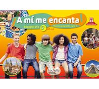 Isabel Becerra Castro – A mi me encanta espagnol cycle 4 / 5e LV2 – Livre de l'élève – éd. 2016