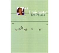 À Mi-Mots"" : Erri De Luca