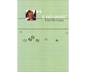 à mi-mots : Erri de Luca