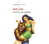 A Mí No Me Engañas - Link, Kelly Link, Kelly (Auteur)
