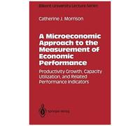 A Microeconomic Approach To The Measurement Of Economic Performance