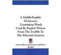 A Middle-English Dictionary Francis Henry Stratmann (Auteur)