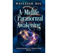 A Midlife Paranormal Awakening